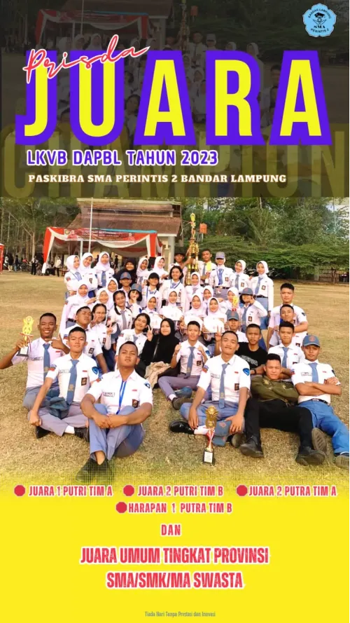 Ekstrakulikuler Paskibra SMA Perintis 2 Bandar Lampung Meraih 5 Piala dalam Lomba Ketangkasan Baris-Berbaris Tingkat SMA/SMK/MA dan SMP/MTs Negeri/Swasta se-Provinsi Lampung Tahun 2023